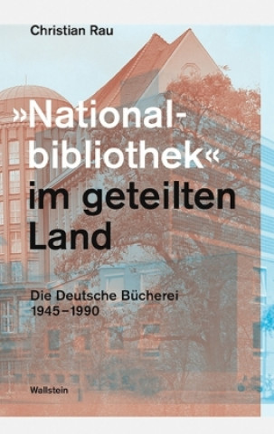 Carte "Nationalbibliothek" im geteilten Land Christian Rau