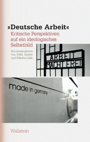 Buch "Deutsche Arbeit" Felix Axster