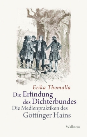 Książka Die Erfindung des Dichterbundes Erika Thomalla