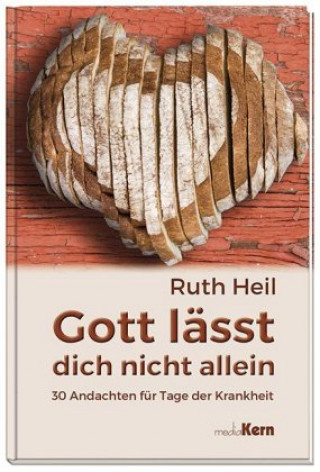 Könyv Gott lässt dich nicht allein Ruth Heil