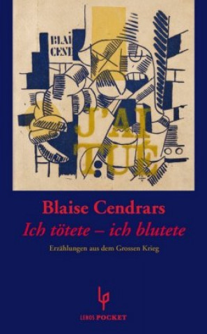 Livre Ich tötete - ich blutete Blaise Cendrars