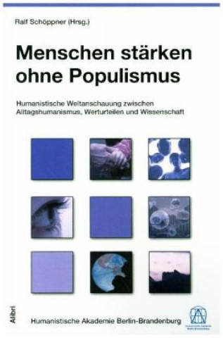 Könyv Menschen stärken ohne Populismus Ralf Schöppner