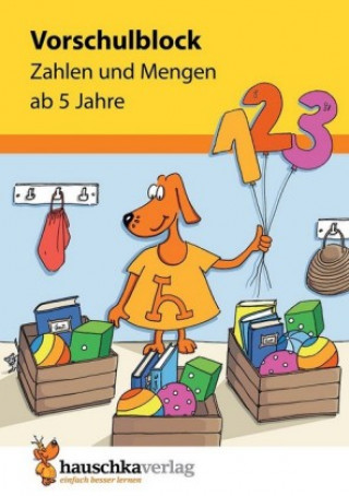 Kniha Vorschulblock - Zahlen und Mengen ab 5 Jahre, A5-Block Redaktion Hauschka Verlag