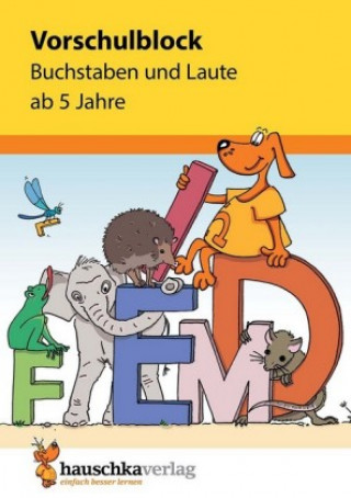Könyv Vorschulblock - Buchstaben und Laute ab 5 Jahre, A5-Block Redaktion Hauschka Verlag