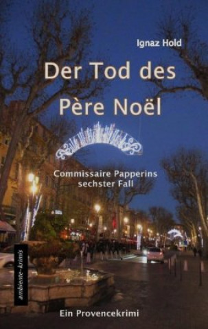 Kniha Der Tod des Pere Noel Ignaz Hold