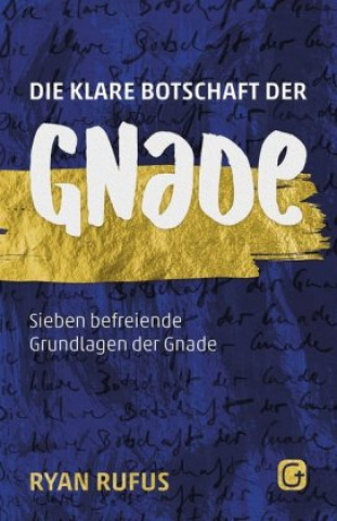 Knjiga Die klare Botschaft der Gnade Ryan Rufus