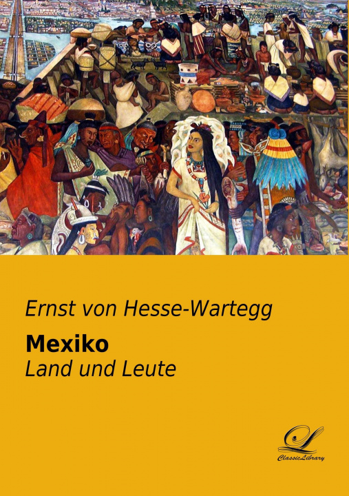Carte Mexiko Ernst Von Hesse-Wartegg
