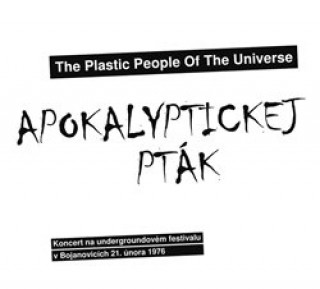 Audio Apokalyptickej pták The Plastic People Of The Univ