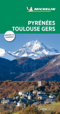 Kniha Michelin Le Guide Vert Pyrénnées Toulouse Gert 