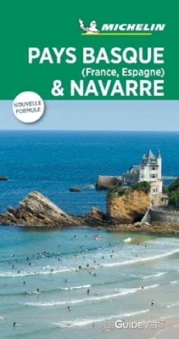Knjiga Michelin Le Guide Vert Pays Basque, Navarre MICHELIN