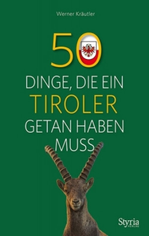 Book 50 Dinge, die ein Tiroler getan haben muss Werner Kräutler