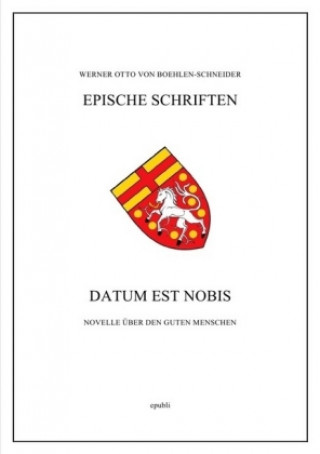 Knjiga Datum est nobis Werner Otto von Boehlen-Schneider