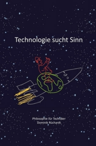 Книга Technologie sucht Sinn Dominik Rüchardt