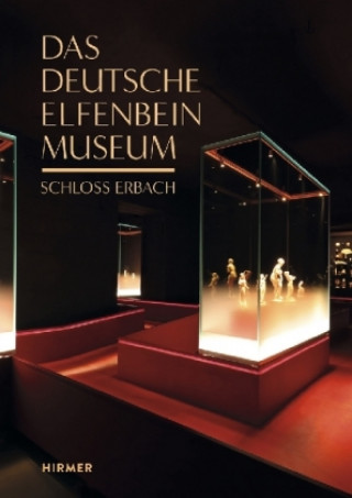 Książka Das Deutsche Elfenbeinmuseum Bad Homburg v. d. Höhe Verwaltung der Staatlichen Schlösser und Gärten