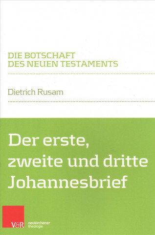 Carte Der erste, zweite und dritte Johannesbrief Dietrich Rusam