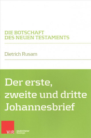 Книга Der erste, zweite und dritte Johannesbrief Dietrich Rusam