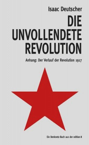 Kniha Die unvollendete Revolution Isaac Deutscher