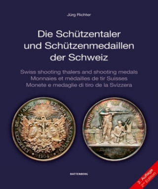 Knjiga Die Schützentaler und Schützenmedaillen der Schweiz Jürg Richter