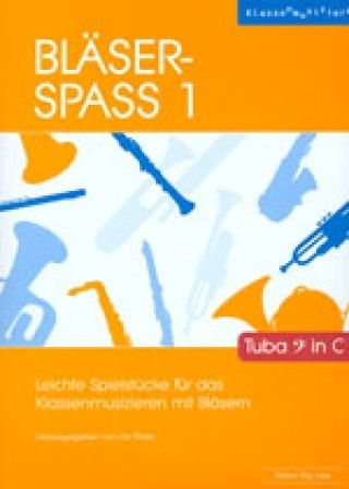 Materiale tipărite Bläser-Spass 1 - Tuba in C Urs Pfister