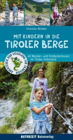 Książka Mit Kindern in den Tiroler Bergen Christian Winkler