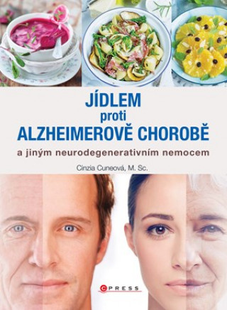 Kniha Jídlem proti Alzheimerově chorobě Cinzia Cuneo