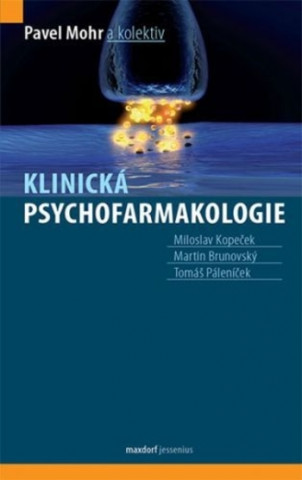 Carte Klinická psychofarmakologie Pavel Mohr