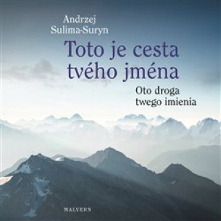Könyv Toto je cesta tvého jména Andrzej Sulima-Suryn