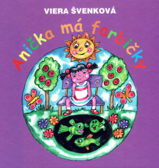 Книга Anička má farbičky Viera Švenková