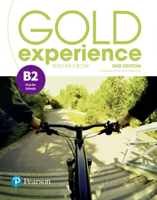 Книга Gold Experience 2nd Edition B2 Teacher's Book with Presentation Tool & Online Practice Pack Jacky Newbrook