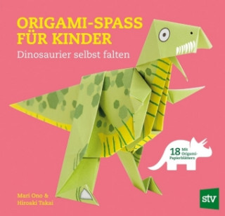 Kniha Origami-Spass für Kinder Mari Ono