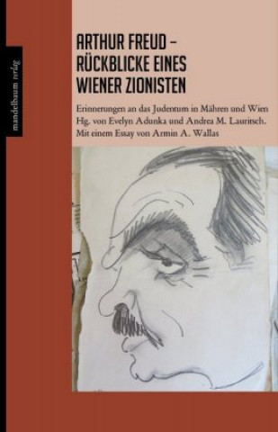 Книга Arthur Freud - Rückblicke. Erinnerungen eines Zionisten Arthur Freud
