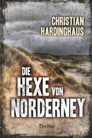 Kniha Die Hexe von Norderney Christian Hardinghaus