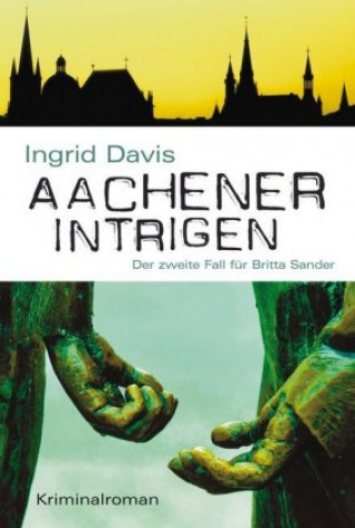 Carte Aachener Intrigen Ingrid Davis