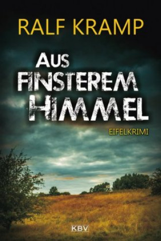 Βιβλίο Aus finsterem Himmel Ralf Kramp