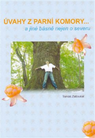 Книга Úvahy z parní komory ... Tomáš Zatloukal