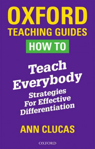 Kniha How To Teach Everybody Clucas