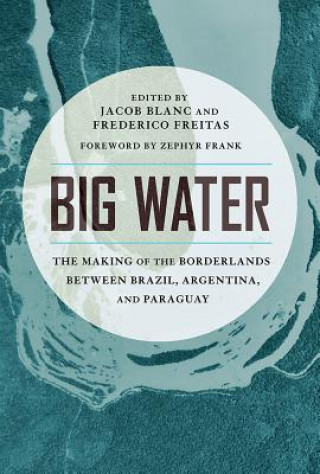 Kniha Big Water Jacob Blanc