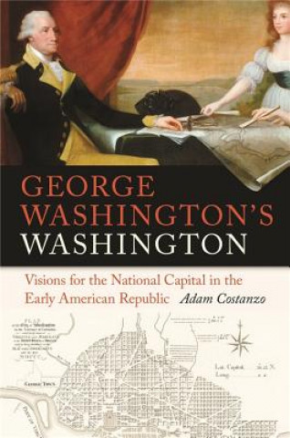 Książka George Washington's Washington Adam Costanzo