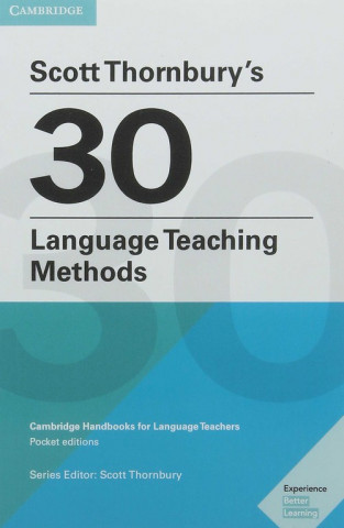 Carte Scott Thornbury's 30 Language Teaching Methods Pocket Editions Scott Thornbury