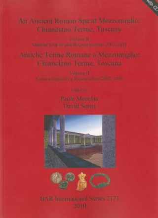 Kniha cient Roman Spa at Mezzomiglio: Chianciano Terme Tuscany Paola Mecchia