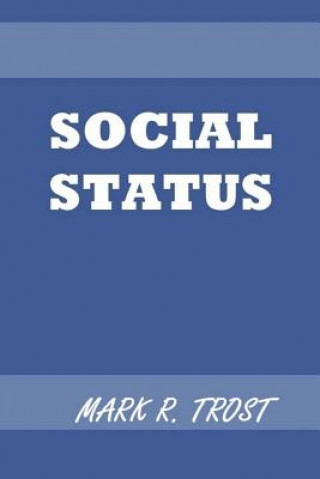 Knjiga Social Status Mark R Trost