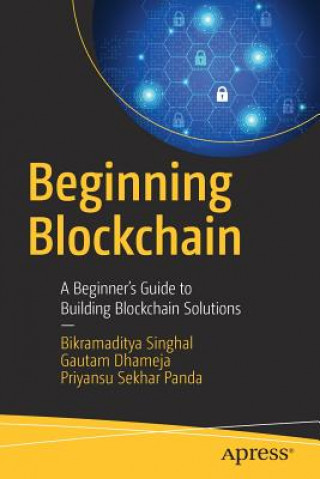 Kniha Beginning Blockchain Bikramaditya Singhal