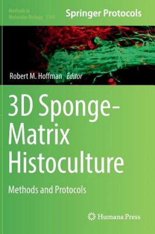 Kniha 3D Sponge-Matrix Histoculture Robert M. Hoffman