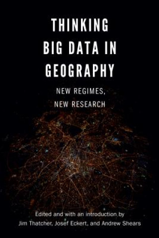 Книга Thinking Big Data in Geography Jim Thatcher