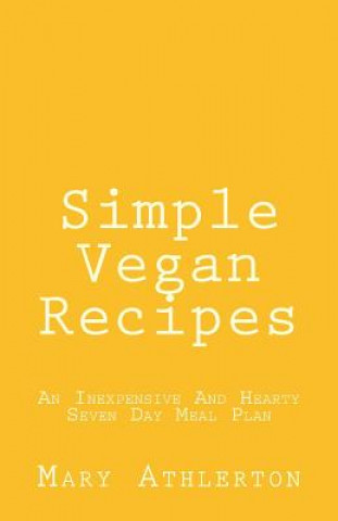 Kniha Simple Vegan Recipes Mary Athlerton