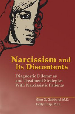 Könyv Narcissism and Its Discontents Glen O Gabbard