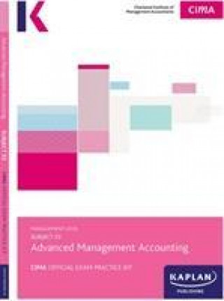 Kniha P2 ADVANCED MANAGEMENT ACCOUNTING - EXAM PRACTICE KIT Kaplan Publishing