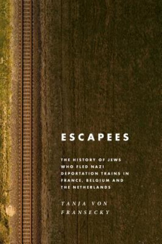Knjiga Escapees von Fransecky