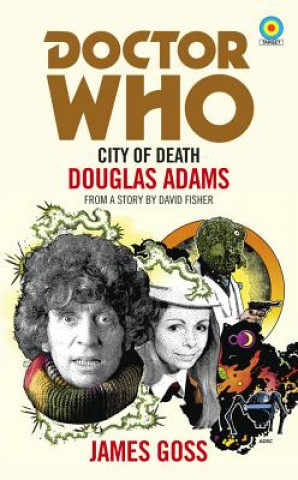 Carte Doctor Who: City of Death (Target Collection) James Goss