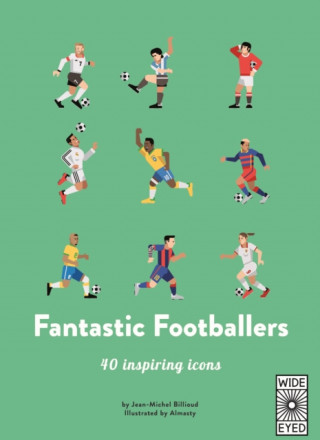 Könyv 40 Inspiring Icons: Fantastic Footballers Jean-Michel Billioud